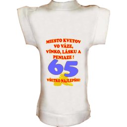 Tričko na fľašu Miesto kvetov...65r.