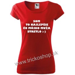 Dámske tričko Som to najlepšie