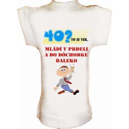 Tričko na fľašu k 40r. mládí v prdeli