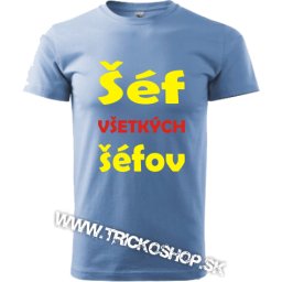 Pánske tričko Šéf šéfov