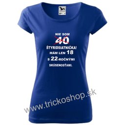 Dámske tričko Nie som štyridsiatnička