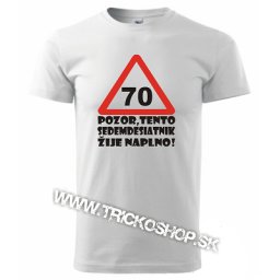 Tričko k 70 tim narodeninám