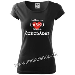 Vtipné dámske tričko Čokoláda