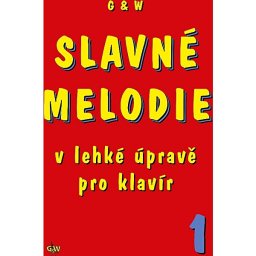 Slavné melodie v lahkej uprave pre klavír 1.diel+CD