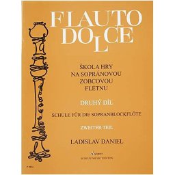 Ladislav Daniel - Škola hry na sopránovou zobcovou flétnu 2.diel Panton