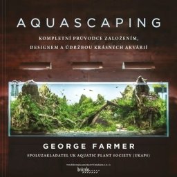 Kniha Aquascaping (česky) (Aquascaping Farmer George)