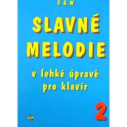 Slavné melodie v lahkej uprave pre klavír 2.diel+CD