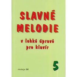 Slavné melodie v lahkej uprave pre klavír 5.diel+CD