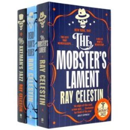 MACMILLAN City Blues Quartet Series 3 Books Collection Set By Ray Celestin (The Axeman's Jazz, Dead Man's Blues, The Mobster's Lament)