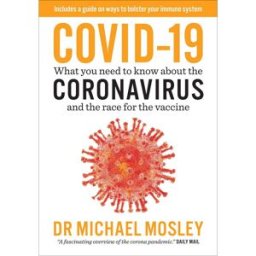 SHORT BOOKS LTD Covid-19 What you need to know about the Coronavirus and the race for the vaccine