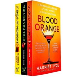 Wildfire Harriet Tyce Collection 3 Books Set (Blood Orange, The Lies You Told & It Ends At Midnight)