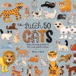 David & Charles Stitch 50 Cats: Easy sewing patterns for cute plush kitties