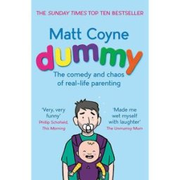 Headline Dummy by Matt Coyne – The Comedy & Chaos of Real-Life Parenting