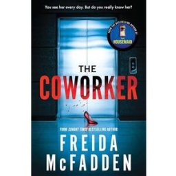 Poisoned Pen Press The Coworker: From the Sunday Times Bestselling Author of The Housemaid