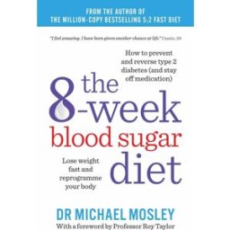 Short Books Ltd The 8-Week Blood Sugar Diet by Michael Mosley