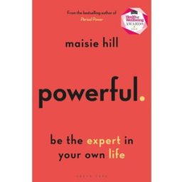 Green Tree Powerful: Be the Expert in Your Own Life by Maisie Hill