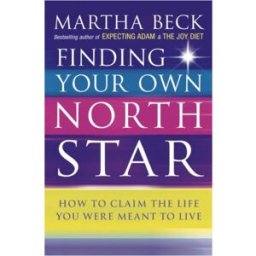 Piatkus Finding Your Own North Star by Martha Beck