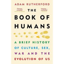 Orion The Book of Humans by Adam Rutherford – A Brief History of Culture, Sex, War & Evolution