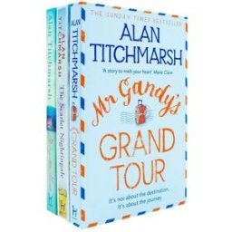 HODDER PUBLISHING Alan Titchmarsh 3 Books Collection Set - The Scarlet Nightingale, Bring Me Home, Mr Gandys Grand Tour