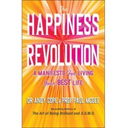 John Wiley & Sons Inc The Happiness Revolution: A Manifesto for Living Your Best Life by Andy Cope