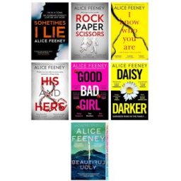 HARPERCOLLINS Alice Feeney Thrillers 7 Books Collection Set (Daisy Darker, Good Bad Girl, Sometimes I Lie, I Know Who You Are, His And Hers, Rock Paper Scissors, Be