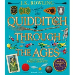 Bloomsbury Publishing Quidditch Through the Ages - Illustrated Edition: A magical companion to the Harry Potter stories