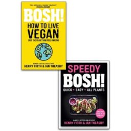 HARPERCOLLINS Speedy BOSH! & Bosh! How To Live Vegan 2 Books Collection Set