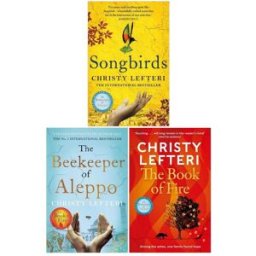Manilla Press Christy Lefteri 3 Books Collection Set (The Book of Fire, The Beekeeper of Aleppo, Songbirds)