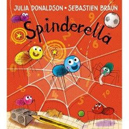 Egmont Spinderella – Children’s Picture Book by Julia Donaldson Funny Rhyming Story About Football & Friendship