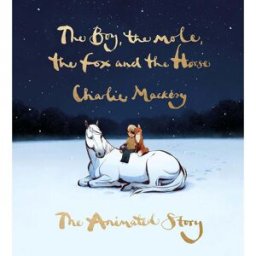 Ebury Press The Boy, the Mole, the Fox and the Horse: The Animated Story