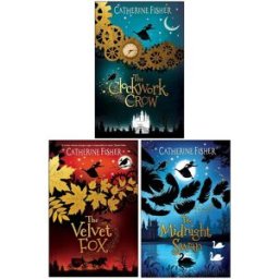 Firefly Press The Clockwork Crow Series 3 Books Collection Set By Catherine Fisher (The Clockwork Crow, The Velvet Fox and The Midnight Swan)