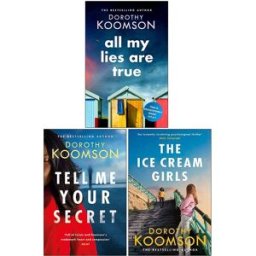 Headline Review Dorothy Koomson Collection 3 Books Set (All My Lies Are True, Tell Me Your Secret, The Ice Cream Girls)