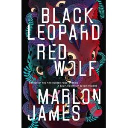 Penguin Black Leopard, Red Wolf by Marlon James