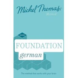 John Murray Foundation German New Edition (Learn German with the Michel Thomas Method) : Beginner German Audio Course