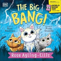 DK Children The Big Bang! by Rose Ayling-Ellis: World Book Day 2026 Children's Fiction on Physical Disabilities