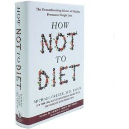Bluebird How Not to Diet Book, By Michael Greger (Weight Loss Book)