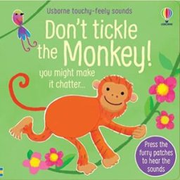 Usborne Don't Tickle the Monkey! (Touchy-feely sound books)