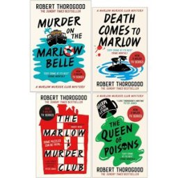 Hachette UK Ltd The Marlow Murder Club Mysteries Book 1-4 By Robert Thorogood 4 Books Collection Set (Murder On The Marlow Belle, The Queen of Poisons, Death Comes to