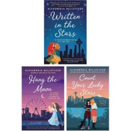 Avon Written in the Stars 3 Books Collection Set By Alexandria Bellefleur (Written in the Stars, Hang the Moon & Count Your Lucky Stars)