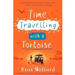 HARPERCOLLINS Time Travelling with a Tortoise: New for 2024, a thrilling time-travel adventure perfect for children aged 9+. A Sunday Times Book of the Week