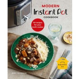 Ryland Peters & Small Modern Instant Pot Cookbook: 101 recipes for your multi-cooker by Jenny Tschiesche