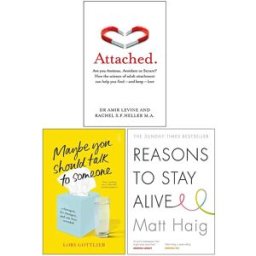 Bluebird/Scribe/Canongate Books Ltd Attached, Maybe You Should Talk to Someone & Reasons to Stay Alive 3 Book Set – Mental Health & Relationships Collection