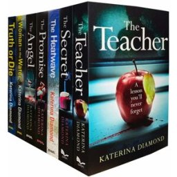 HARPERCOLLINS Katerina Diamond Collection 7 Books Set (The Teacher, The Secret, The Angel, The Promise, Truth or Die, Woman in the Water, The Heatwave)