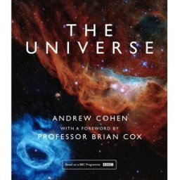 William Collins The Universe by Andrew Cohen BBC TV Series Book Presented by Professor Brian Cox