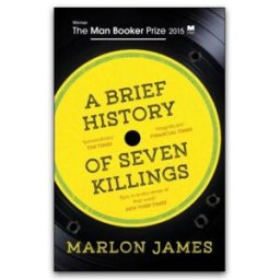 Oneworld Publications A Brief History of Seven Killings: WINNER of the Man Booker Prize 2015 by Marlon James
