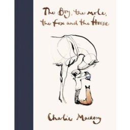 Ebury Publishing The Boy, The Mole, The Fox and The Horse by Charlie Mackesy