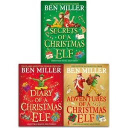 Simon & Schuster Children's UK Ben Miller Christmas Elf Chronicles 3 Books Collection Set (Adventures of a Christmas Elf, Diary of a Christmas Elf, Secrets of a Christmas Elf)