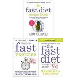 SHORT BOOKS LTD Michael Mosley The Fast Diet Fast Exercise 3 Books Collection Set (Fast Exercise, The Fast Diet & The Fast Diet Recipe Book)