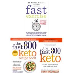 SHORT BOOKS LTD Fast Exercise, The Fast 800 Keto, The Fast 800 Keto Recipe Book by Dr Michael Mosley 3 Books Collection Set