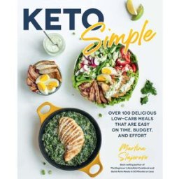 Fair Winds Press Keto Simple: Over 100 Delicious Low-Carb Meals That Are Easy on Time, Budget, and Effort (Keto for Your Life)